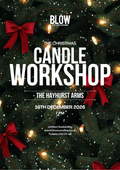 HAYHURST ARMS | Christmas Candle Making Workshop | 16th December 2026